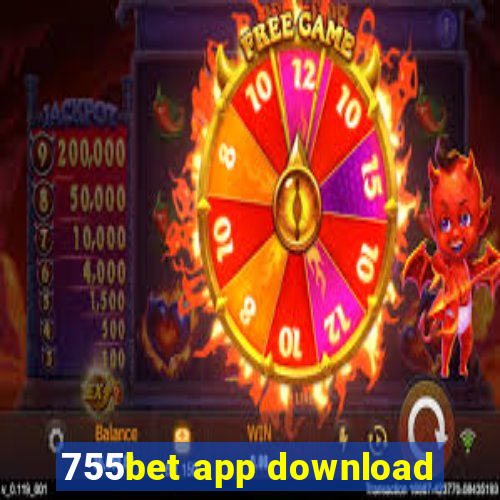 755bet app download